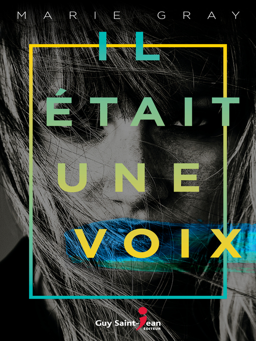 Title details for Il était une voix by Marie Gray - Available